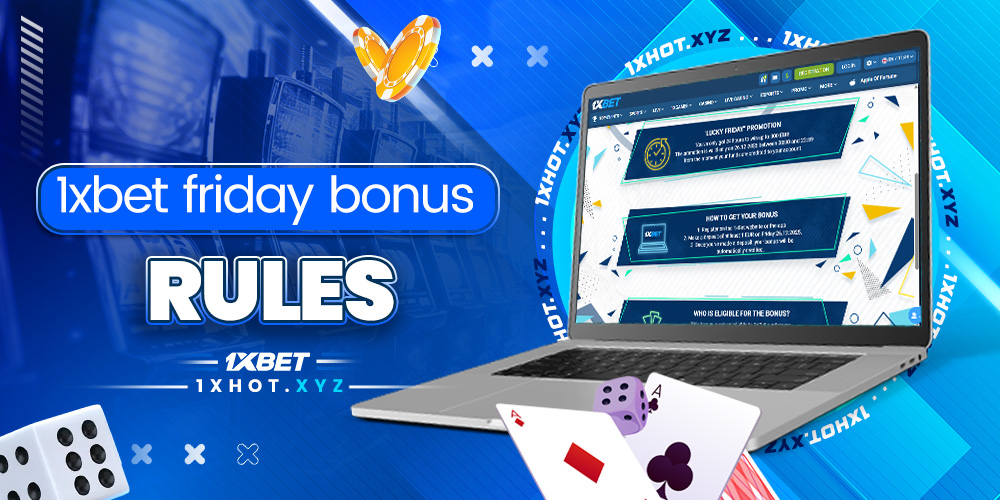 1xbet friday bonus rules