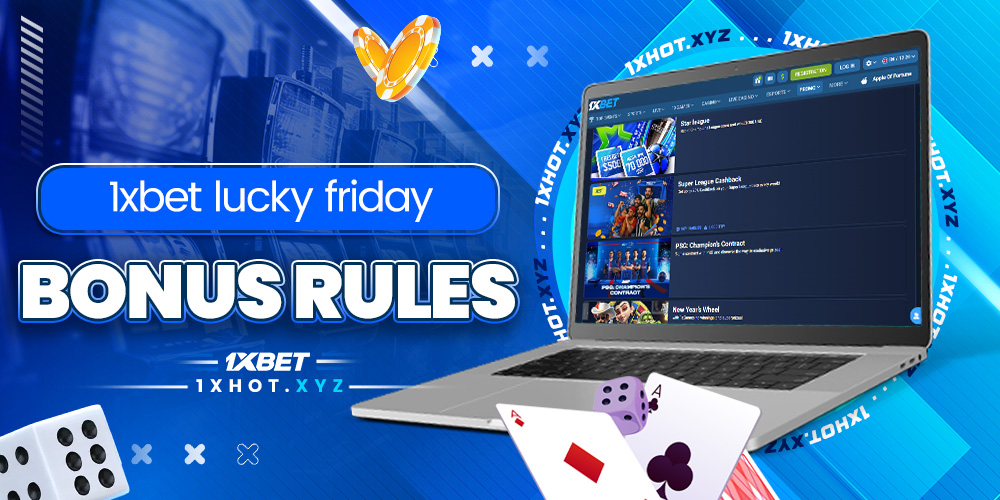 1xbet lucky friday bonus rules