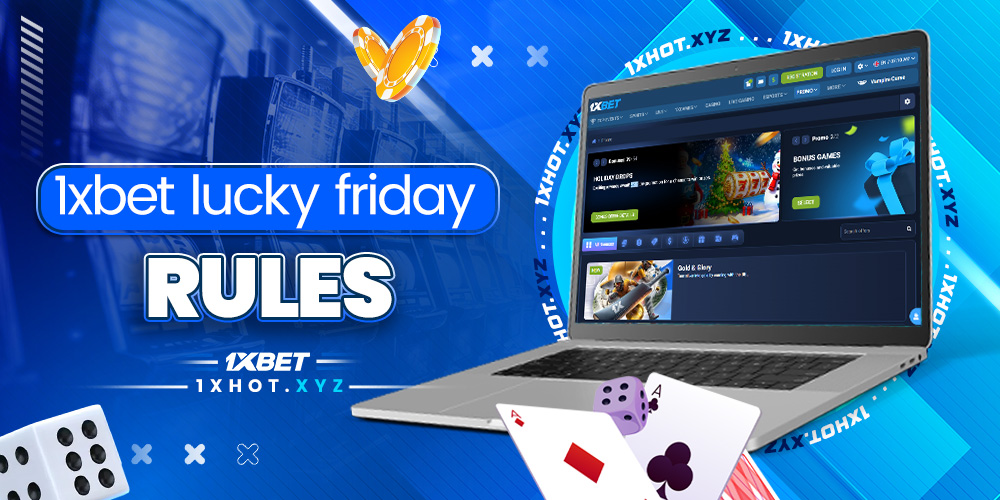 1xbet lucky friday rules