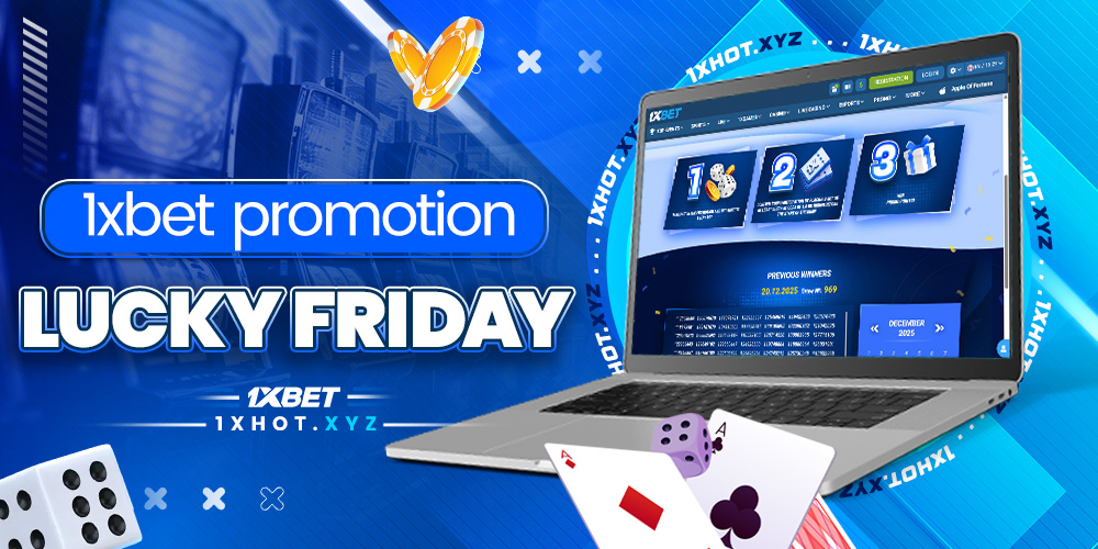 1xbet promotion lucky friday