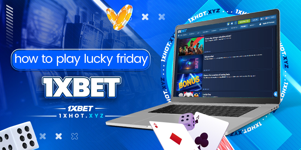 how to play lucky friday 1xbet