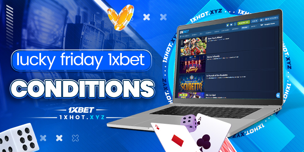 lucky friday 1xbet conditions