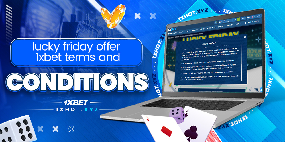 lucky friday offer 1xbet terms and conditions